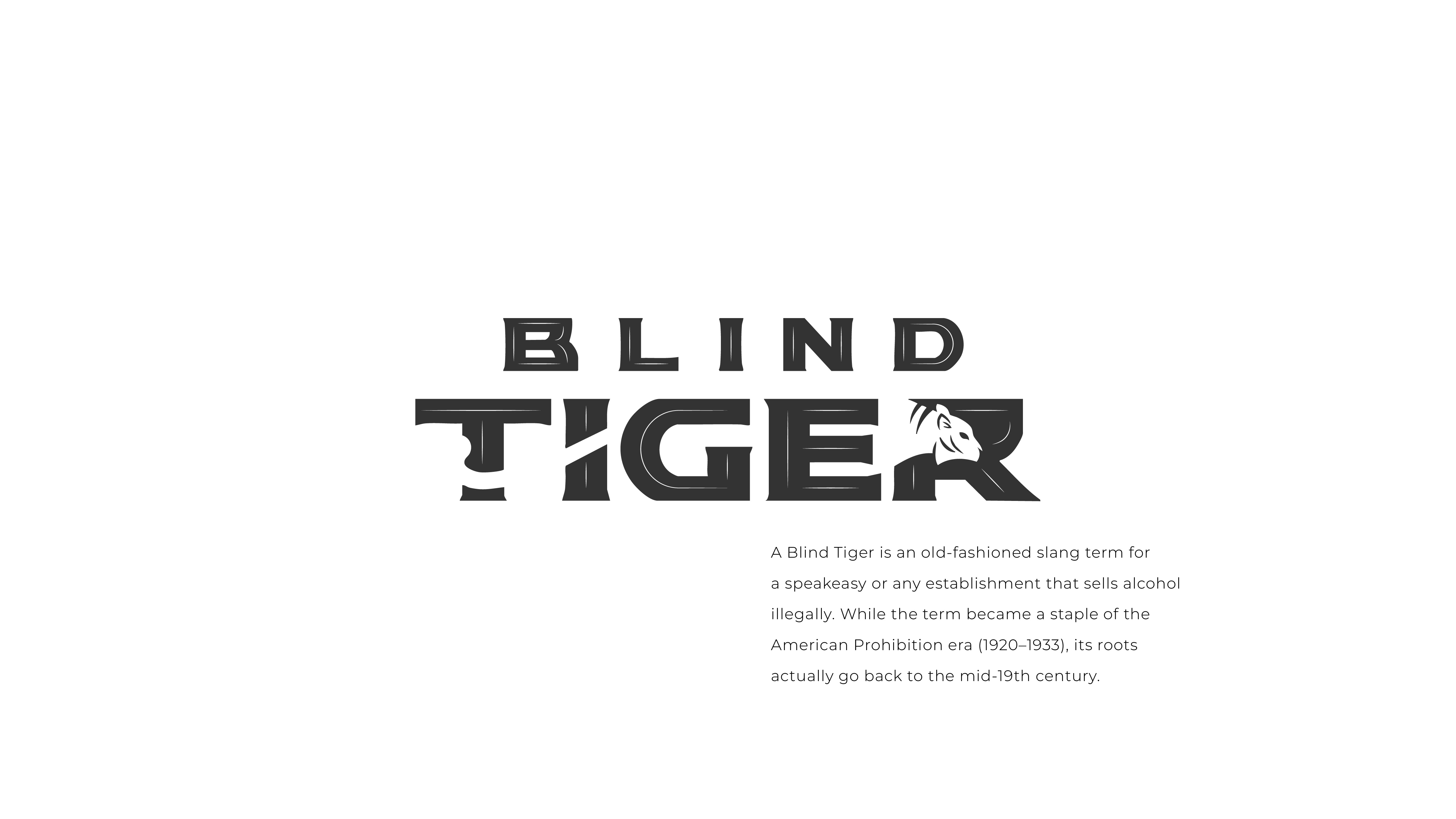 Blind Tiger wordmark with definition of the term